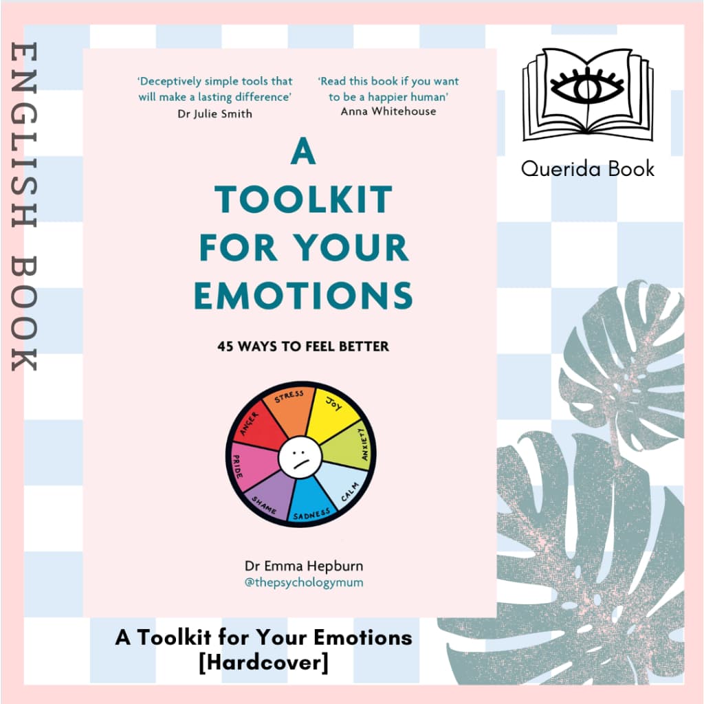 [Querida] หนังสือภาษาอังกฤษ A Toolkit for Your Emotions : 45 ways to feel better [Hardcover] by Dr Emma Hepburn - รูปที่ 1